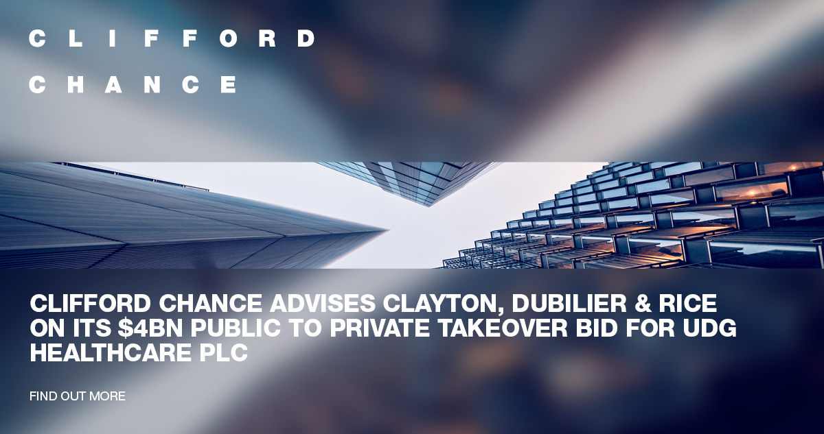 Clifford Chance advises Clayton, Dubilier & Rice on its $4bn public to private takeover bid for UDG Healthcare plc - Vimarsana News
