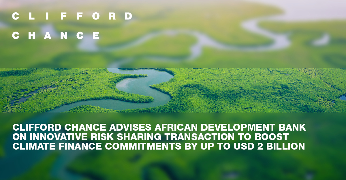 Clifford Chance advises African Development Bank on innovative risk ...