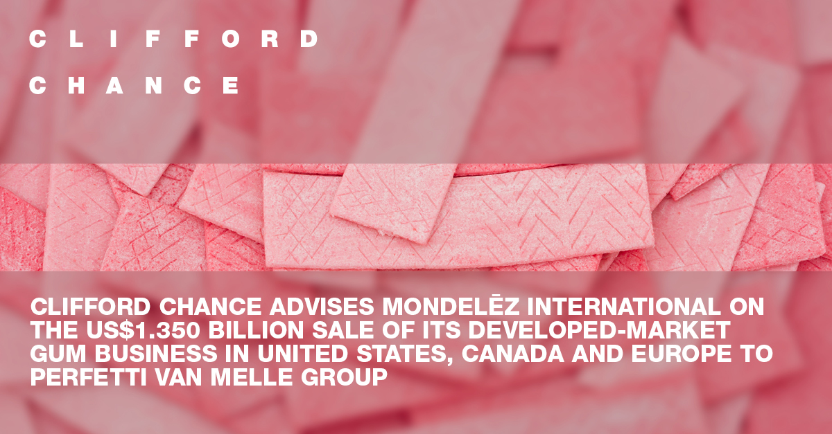 Clifford Chance advises Mondelēz International on the US1.350 Billion