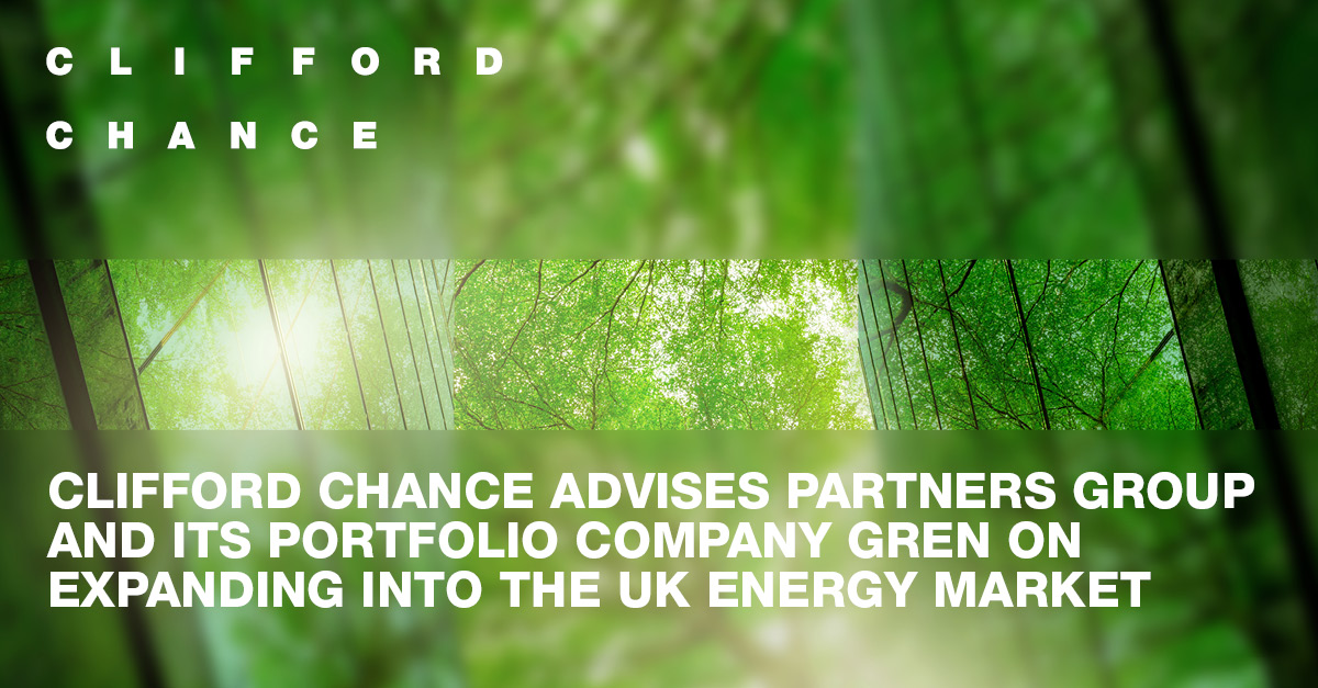 Clifford Chance advises Partners Group and its portfolio company Gren